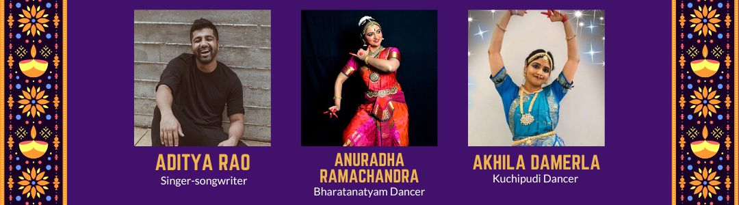 Aditya Rao, singer-songwriter; Anuradha Ramachandra, Bharatanatyam dancer, and Akhila Damerla, Kuchipudi dancer.