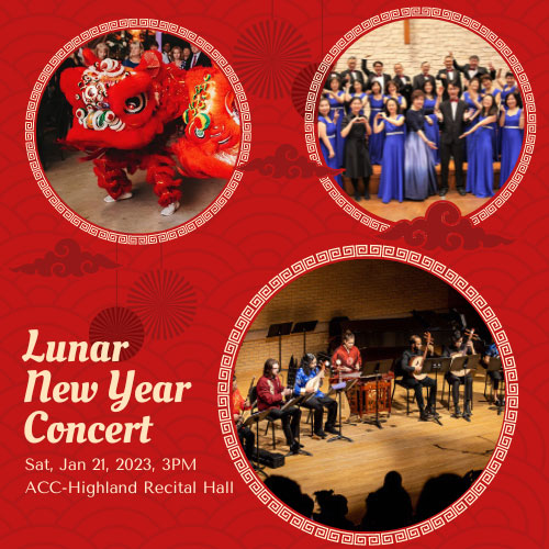 Lunar New Year Concert, January 21, 2023 at 3PM, ACC-Highland Recital Hall