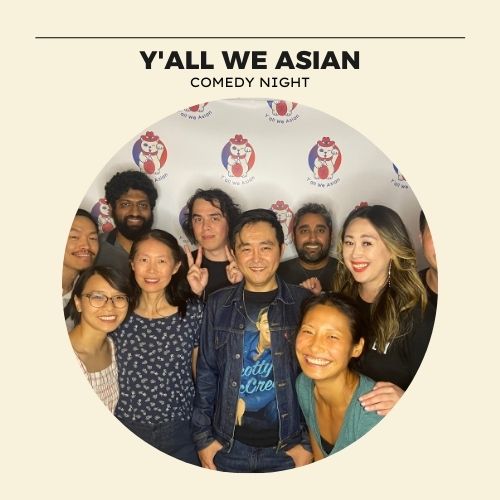 Y'all We Asian Comedy Night
