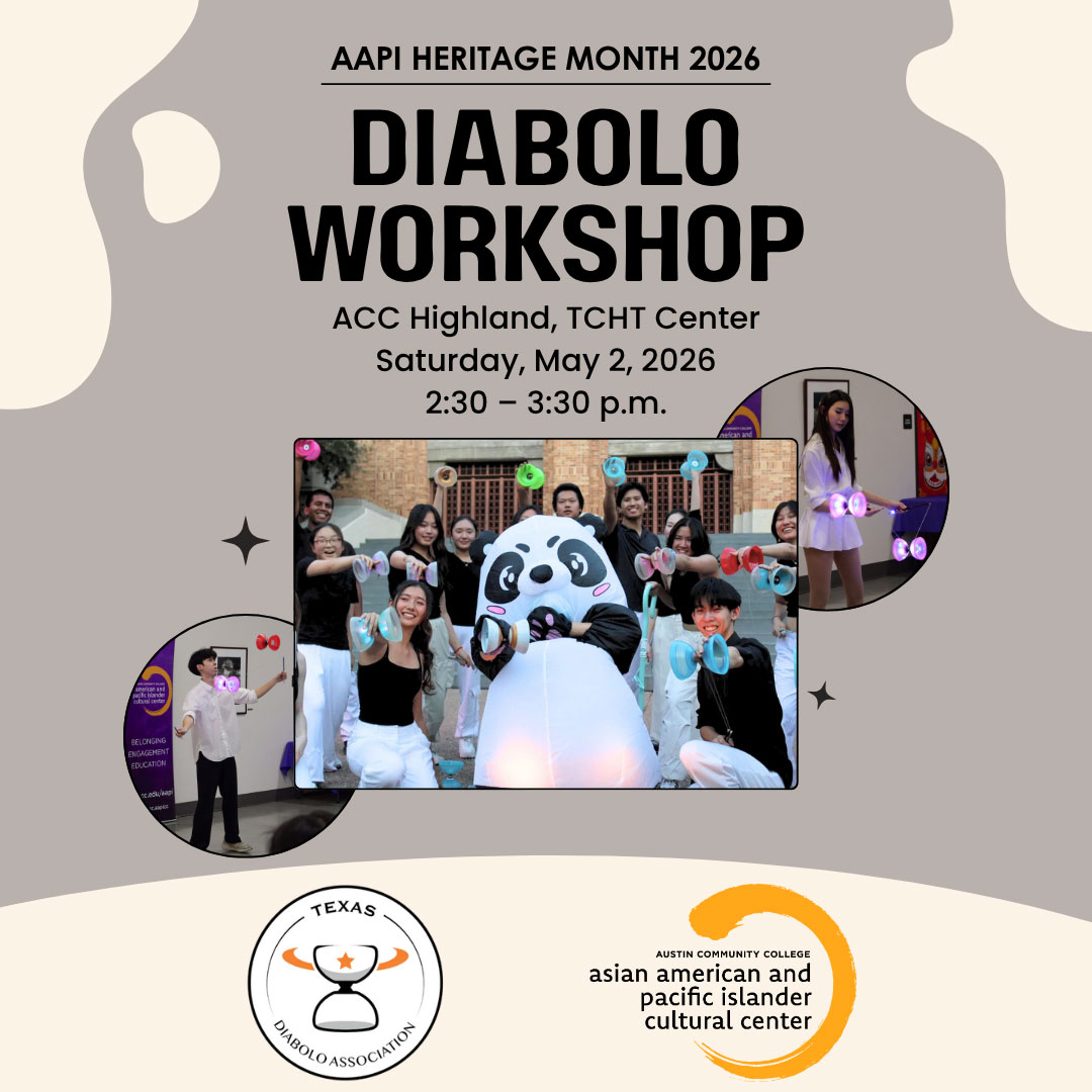 AAPI Heritage Month 2026, Diabolo Workshop, ACC Highland, TCHT Center, Saturday, May 2, 2026, 2:30-3:30 p.m.