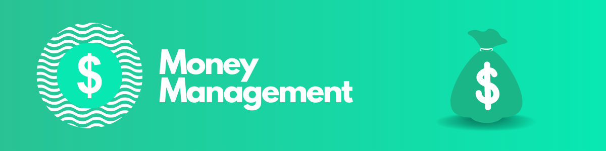 Green background with the words "Money Management" in white along the middle of the image. A green coin with a dollar sign and a sack full of money and a dollar sign sit beside the wording.