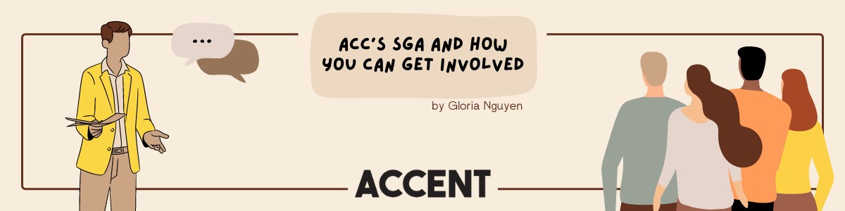 A graphic with the words "ACC's SGA and How You Can Get Involved" and "ACCENT" on it. It also has an image of one person giving a speech to a group of other people.