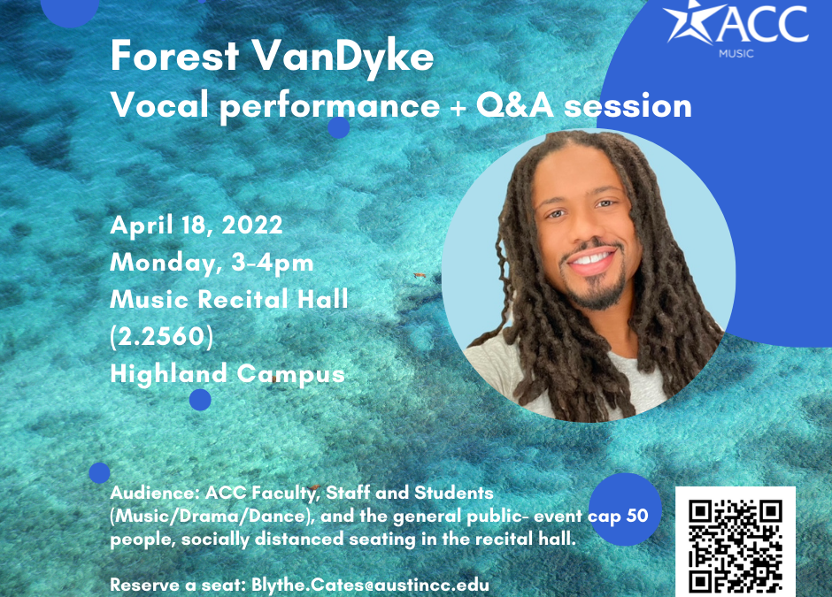 Forest VanDyke: Vocal Performance + Q&A session