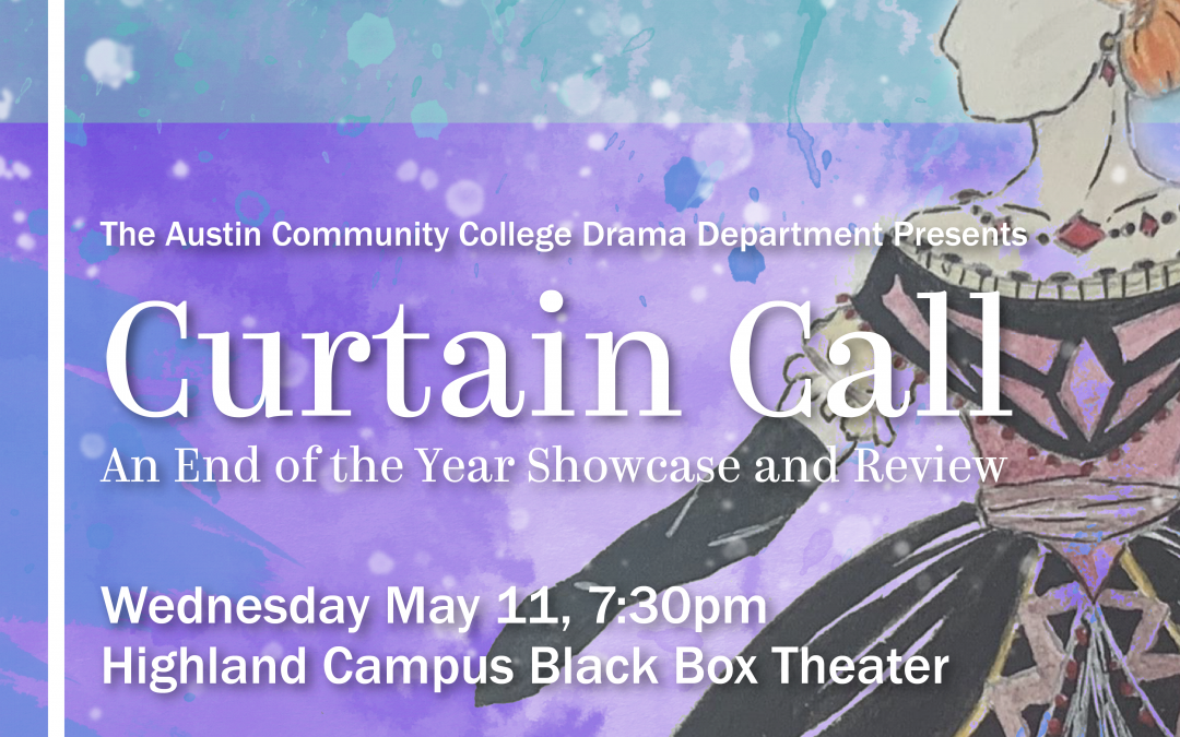 Curtain Call: End of Year Showcase and Review