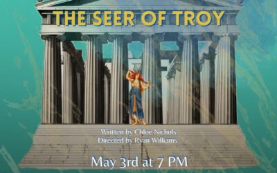 Drama: Seer of Troy Reading- May 3