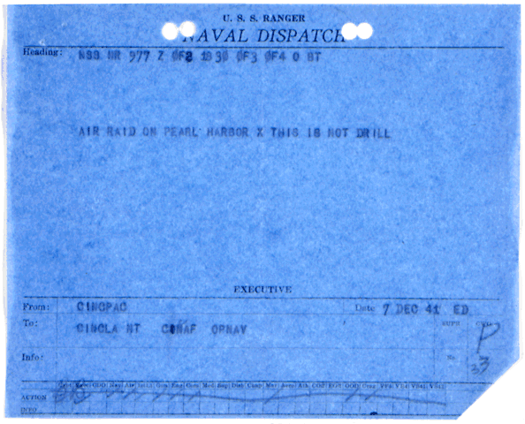 Naval Dispatch from the Commander in Chief Pacific (CINCPAC) Announcing the Japanese Attack on Pearl Harbor, 7 December 1941, John J. Ballentine Papers