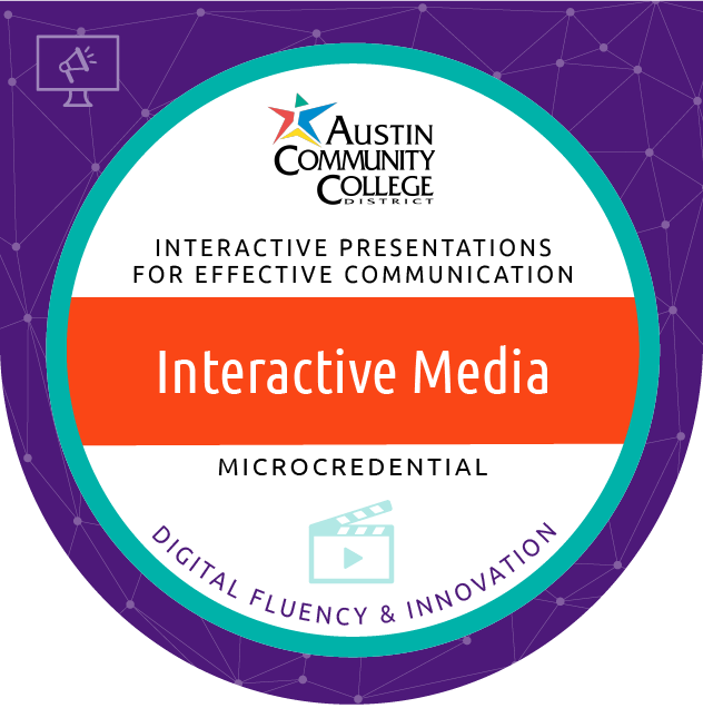 Digital portable badge for Austin Community College District's Digital Fluency and Innovation Interactive Media microcredential