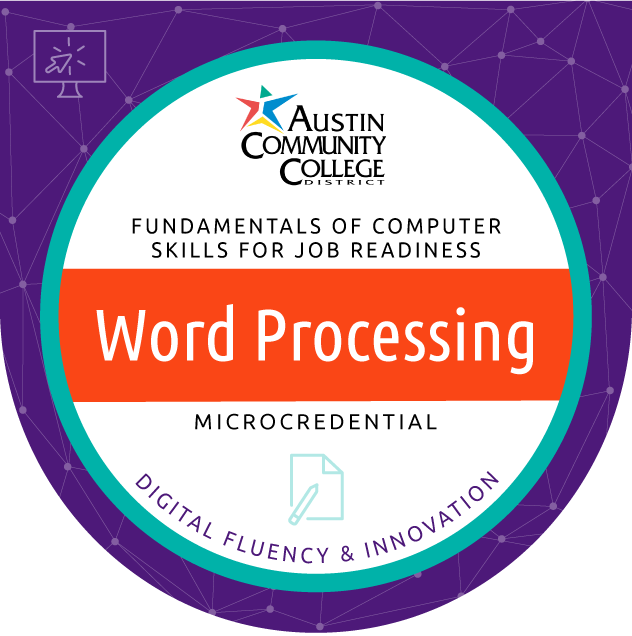 Digital portable badge for Austin Community College District's Digital Fluency and Innovation Word Processing microcredential