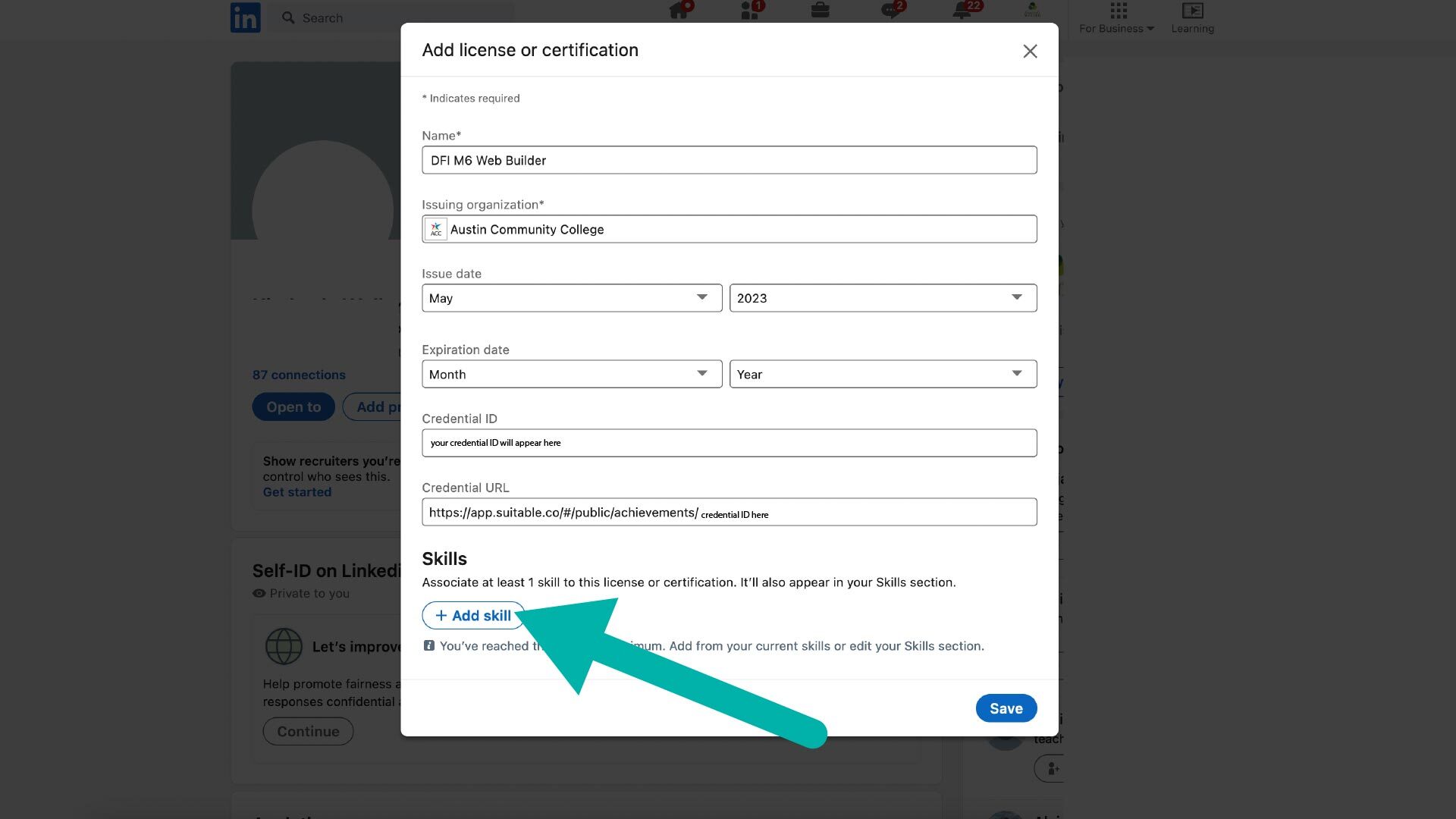 Screenshot of LinkedIn popup showing how to add a license or certification to their profile. An arrow is pointed at the "+ Add skill" button in the Skills section, to instruct ACC students in their process of adding their Suitable badge