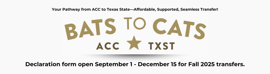 Bats to Cats: Your Pathway from ACC to Texas State—Affordable, Supported, Seamless Transfer!