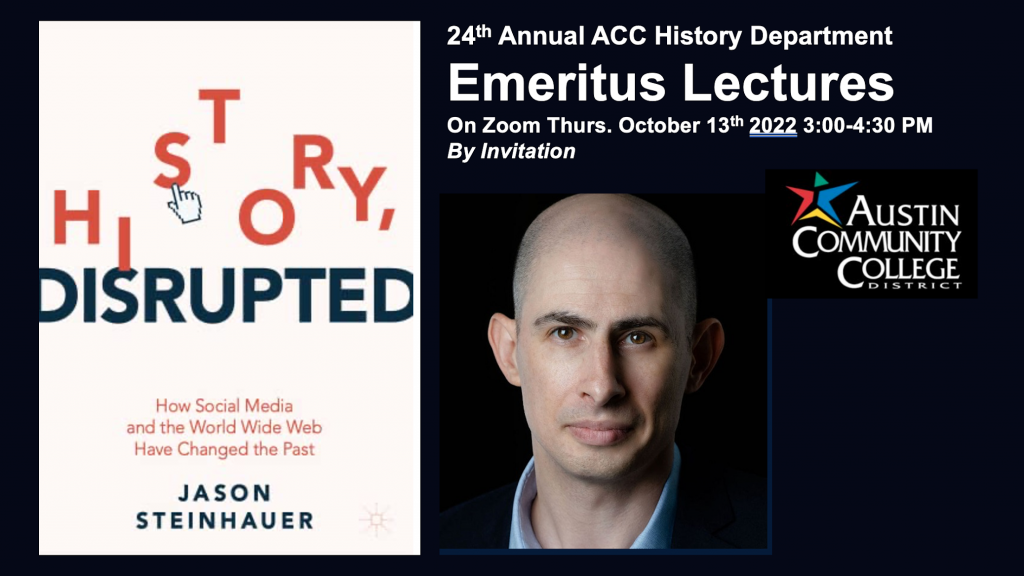 2022-emeritus-lecture-history-disrupted-jason-steinhauer-history