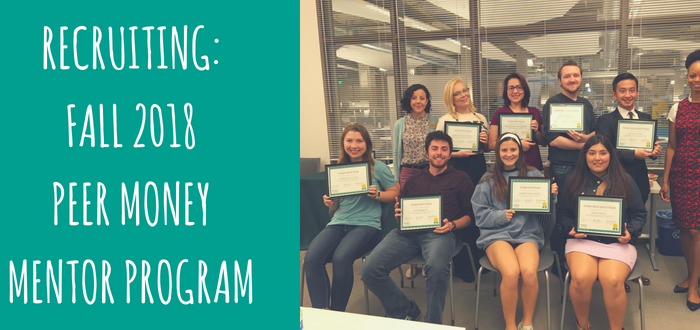 We Are Recruiting For The Fall 2018 Peer Money Mentor Program - we are recruiting for the fall 2018 peer money mentor program