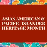 Asian American And Pacific Islander Heritage Month Graphic